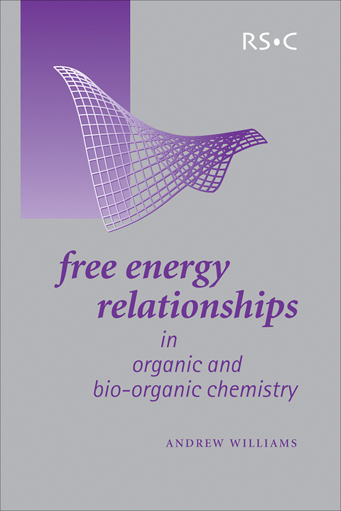 Free Energy Relationships in Organic and Bio-Organic Chemistry - Andrew Williams