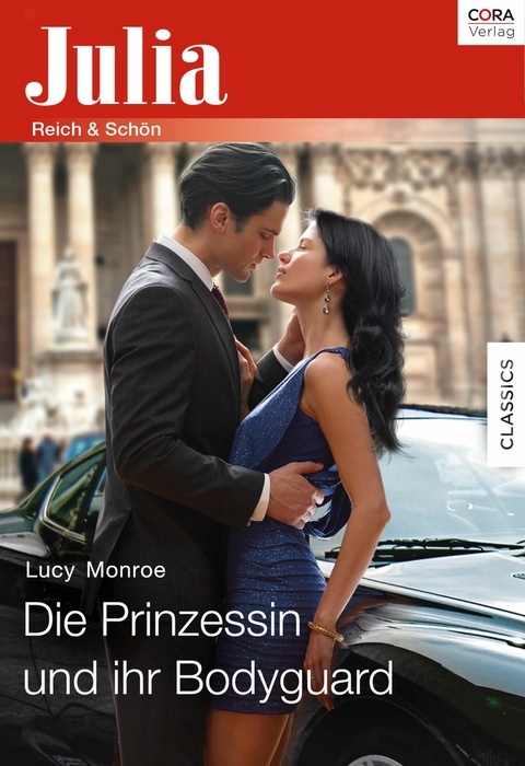 Die Prinzessin und ihr Bodyguard - Lucy Monroe
