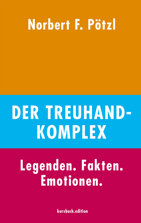 Der Treuhand-Komplex - Norbert F. P&ouml;tzl