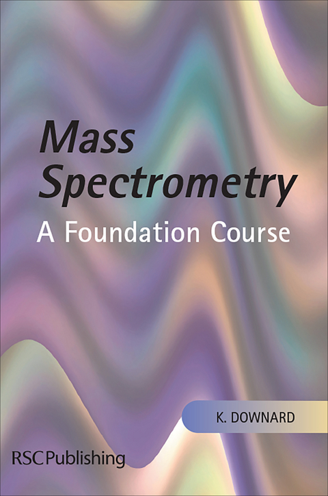 Mass Spectrometry -  Kevin Downard