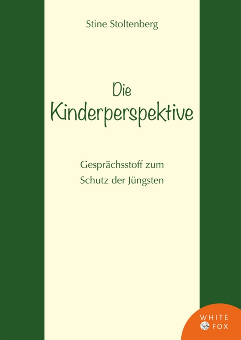 Die Kinderperspektive - Stine Stoltenberg