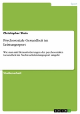 Psychosoziale Gesundheit im Leistungssport -  Christopher Stein
