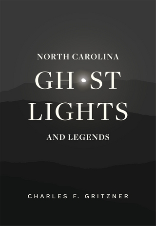 North Carolina Ghost Lights and Legends