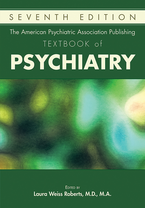 American Psychiatric Association Publishing Textbook of Psychiatry - 