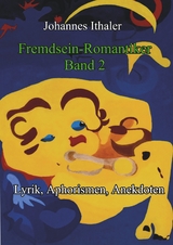 Fremdseinromantiker Band 2 - Johannes Ithaler