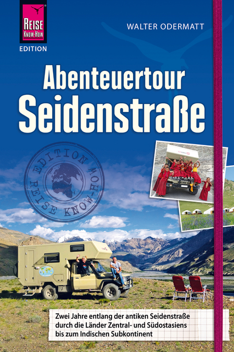 Abenteuertour Seidenstra&szlig;e - Walter Odermatt