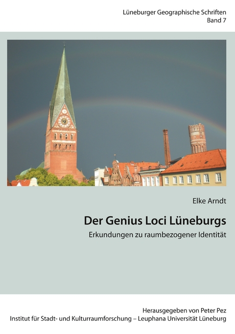 Der Genius Loci L&uuml;neburgs - Elke Arndt