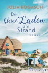 Der kleine Laden am Strand - Julia Rogasch
