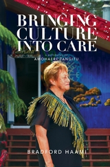 Bringing Culture into Care -  Bradford Haami
