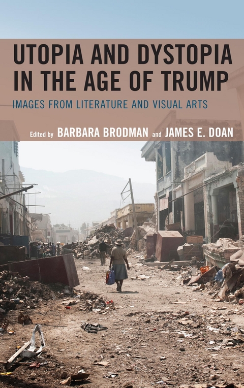 Utopia and Dystopia in the Age of Trump - 
