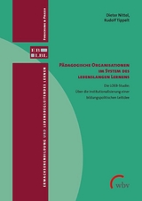 P&auml;dagogische Organisationen im System des lebenslangen Lernens - Dieter Nittel, Rudolf Tippelt