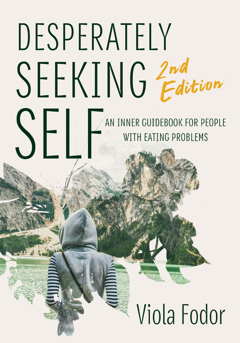 Desperately Seeking Self Second Edition - Viola Fodor
