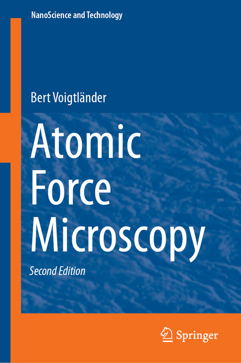 Atomic Force Microscopy - Bert Voigtl&auml;nder