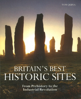 Britain's Best Historic Sites -  Tom Quinn