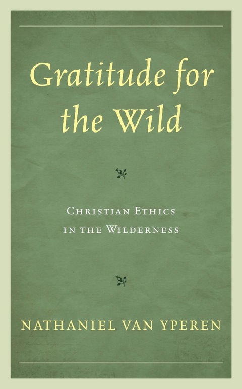 Gratitude for the Wild -  Nathaniel Van Yperen