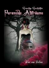 Paranoide Albtr&auml;ume - Wine van Velzen