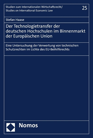 Der Technologietransfer der deutschen Hochschulen im Binnenmarkt der Europäischen Union