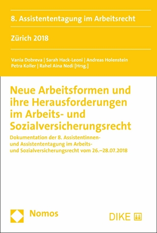 Neue Arbeitsformen und ihre Herausforderungen im Arbeits- und Sozialversicherungsrecht