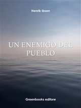 Un enemigo del pueblo - Henrik Ibsen