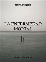 La enfermedad mortal - Soren Kierkegaard