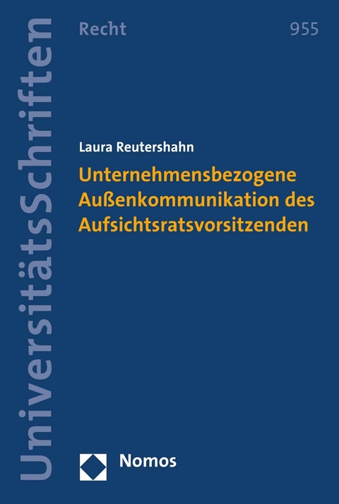 Unternehmensbezogene Au&szlig;enkommunikation des Aufsichtsratsvorsitzenden - Laura Reutershahn