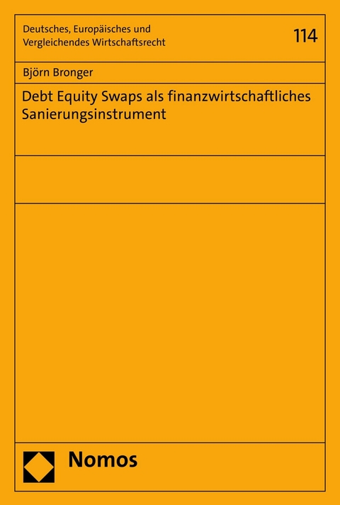 Debt Equity Swaps als finanzwirtschaftliches Sanierungsinstrument - Bj&ouml;rn Bronger