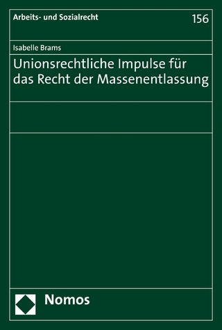 Unionsrechtliche Impulse für das Recht der Massenentlassung