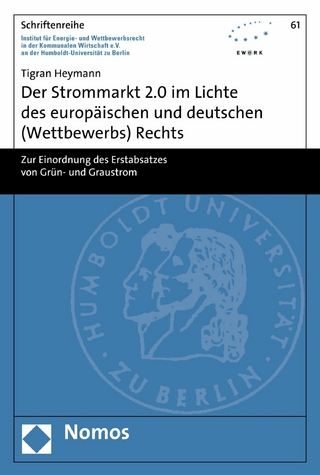 Der Strommarkt 2.0 im Lichte des europäischen und deutschen (Wettbewerbs) Rechts