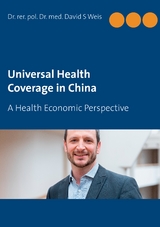 Universal Health Coverage in China - David S. Weis