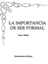 La importancia de ser formal - Oscar Wilde