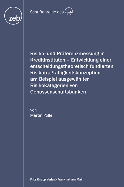 Risiko- und Pr&auml;ferenzmessung in Kreditinstituten - Martin Polle