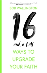 16-and-a-Half Ways to Upgrade Your Faith - Bob Wallington