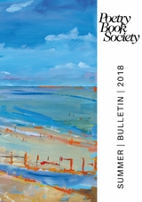 Poetry Book Society Summer 2018 Bulletin - 