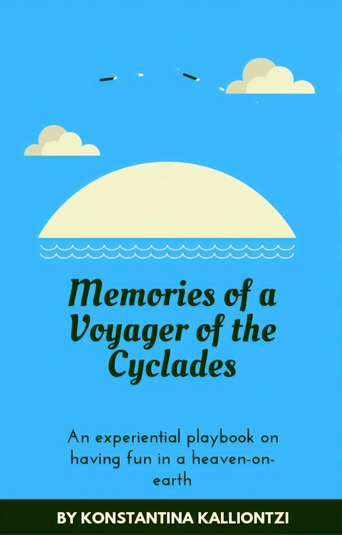 Memories of a Voyager of the Cyclades -  Konstantina Kalliontzi