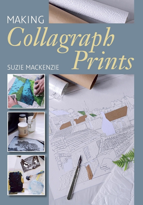 Making Collagraph Prints - Suzie Mackenzie