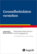 Gesundheitsdaten verstehen -  Joseph Kuhn,  Manfred Wildner