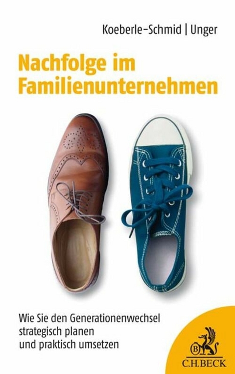 Nachfolge im Familienunternehmen - Maxi Unger, Alexander Koeberle-Schmid