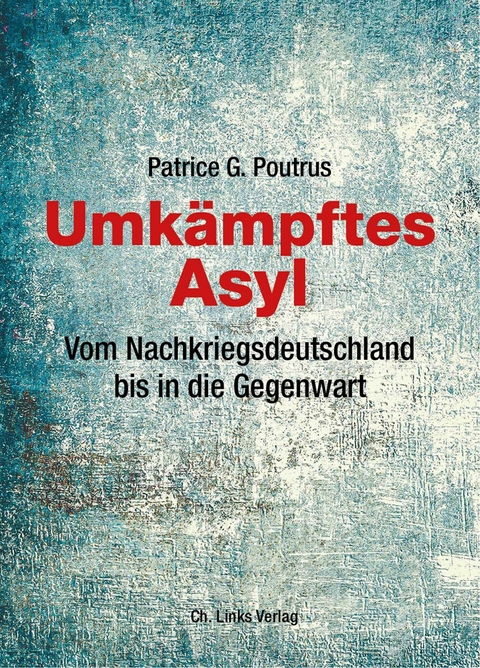Umk&auml;mpftes Asyl - Patrice Poutrus