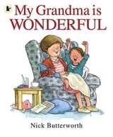My Grandma Is Wonderful - Butterworth, Nick