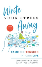Write Your Stress Away -  Susan Ives McCollum,  Diane Hartingh Price