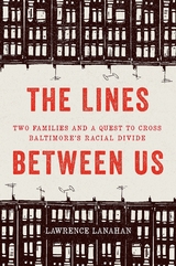 The Lines Between Us - Lawrence Lanahan