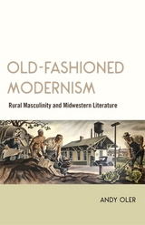 Old-Fashioned Modernism - Andy Oler