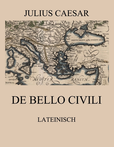 De Bello Civili - Julius Caesar