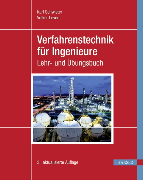 Verfahrenstechnik f&uuml;r Ingenieure -  Karl Schwister,  Volker Leven