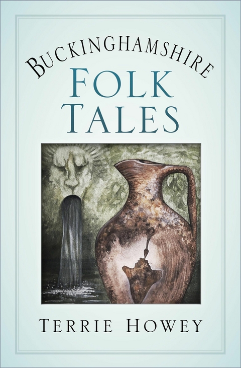 Buckinghamshire Folk Tales - Terrie Howey