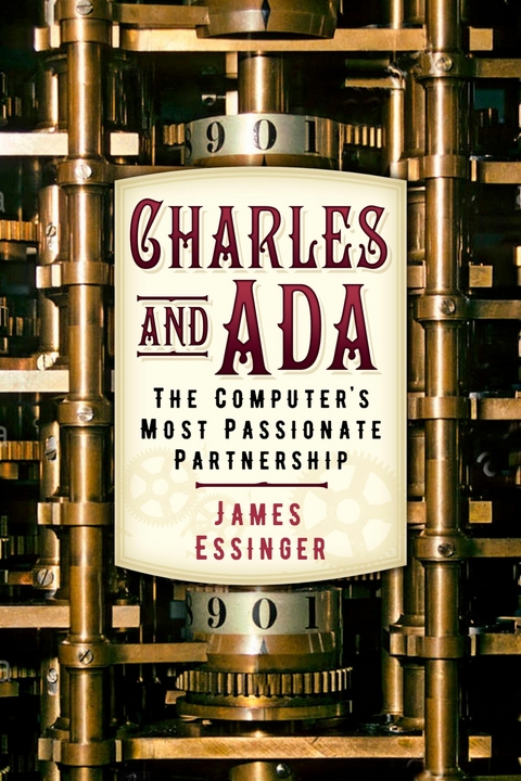 Charles and Ada -  Lisa Noel Babbage,  James Essinger