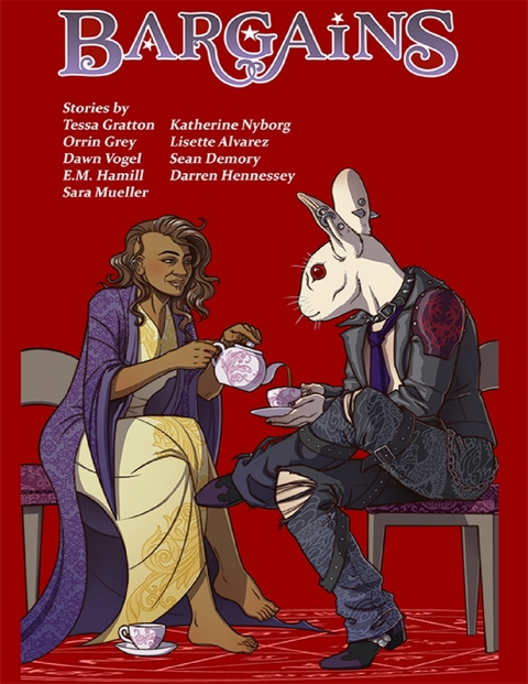 Bargains -  Lisette Alvarez,  Sean Demory,  Tessa Gratton,  Orrin Grey,  E.M. Hamill,  Darren Hennessy,  Sara Mueller,  Katherine Nyborg