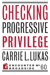 Checking Progressive Privilege - Carrie L. Lukas