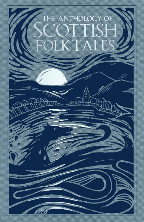 The Anthology of Scottish Folk Tales -  Folk Tales Authors