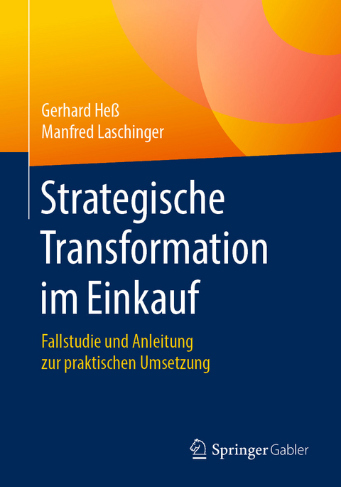 Strategische Transformation im Einkauf - Gerhard He&szlig;, Manfred Laschinger